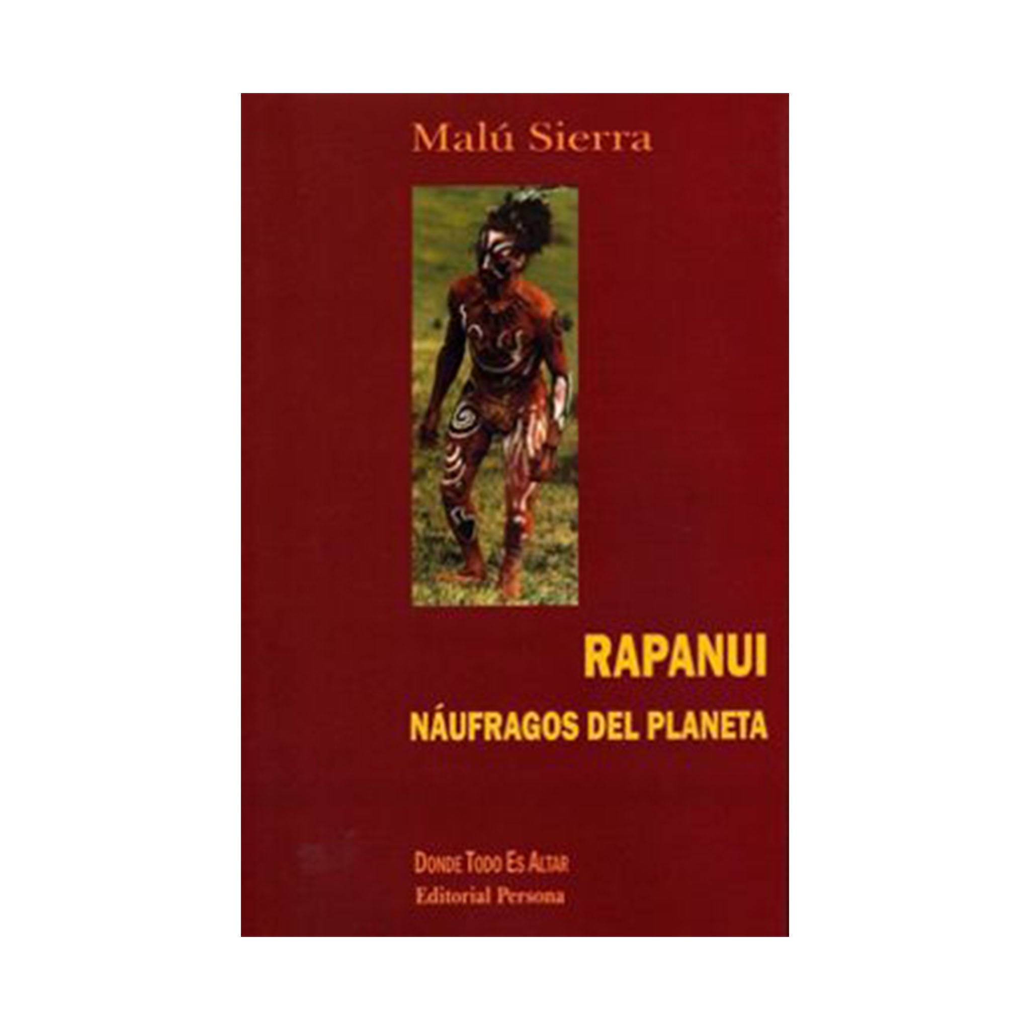 Rapanui. Náufragos del planeta