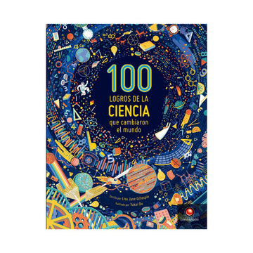 100 logros de la ciencia que cambiaron el mundo