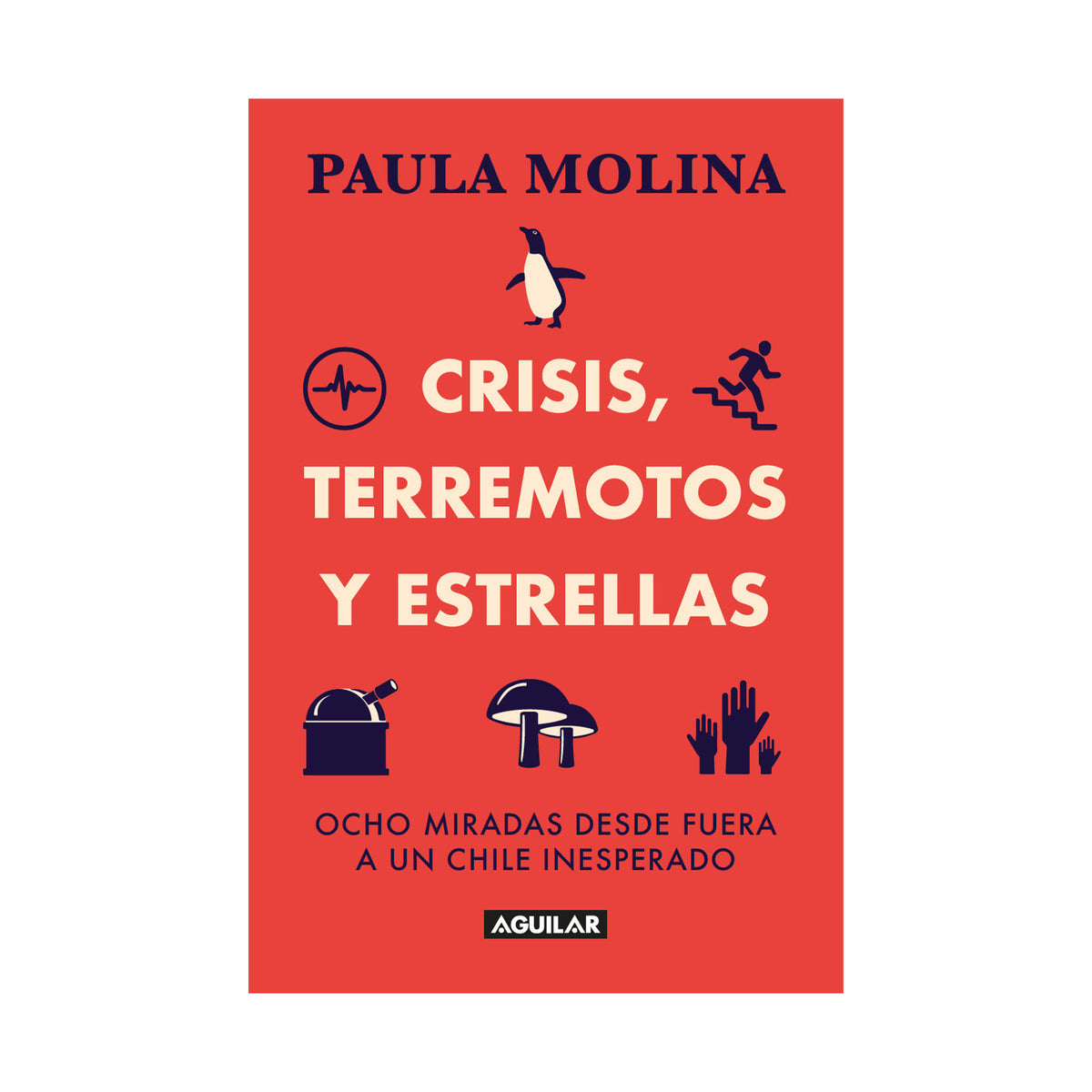 Crisis, terremotos y estrellas - Aguilar