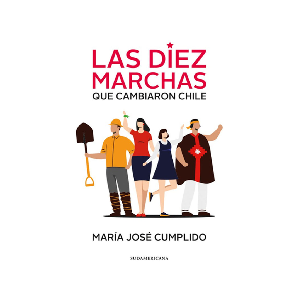 Las 10 marchas que cambiaron Chile - Sudamericana