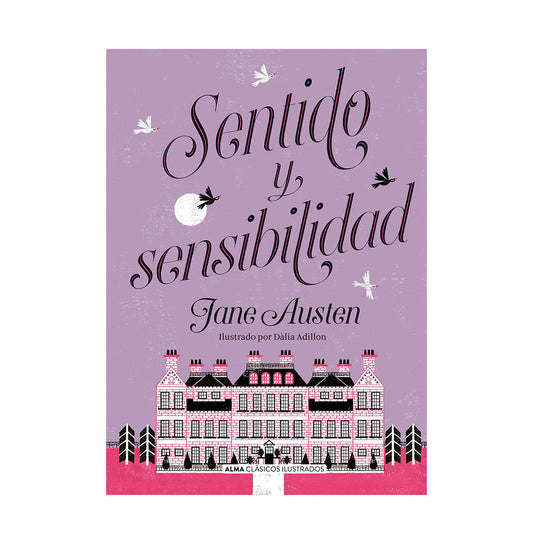 Sentido Y Sensibilidad (Alma Clásicos)