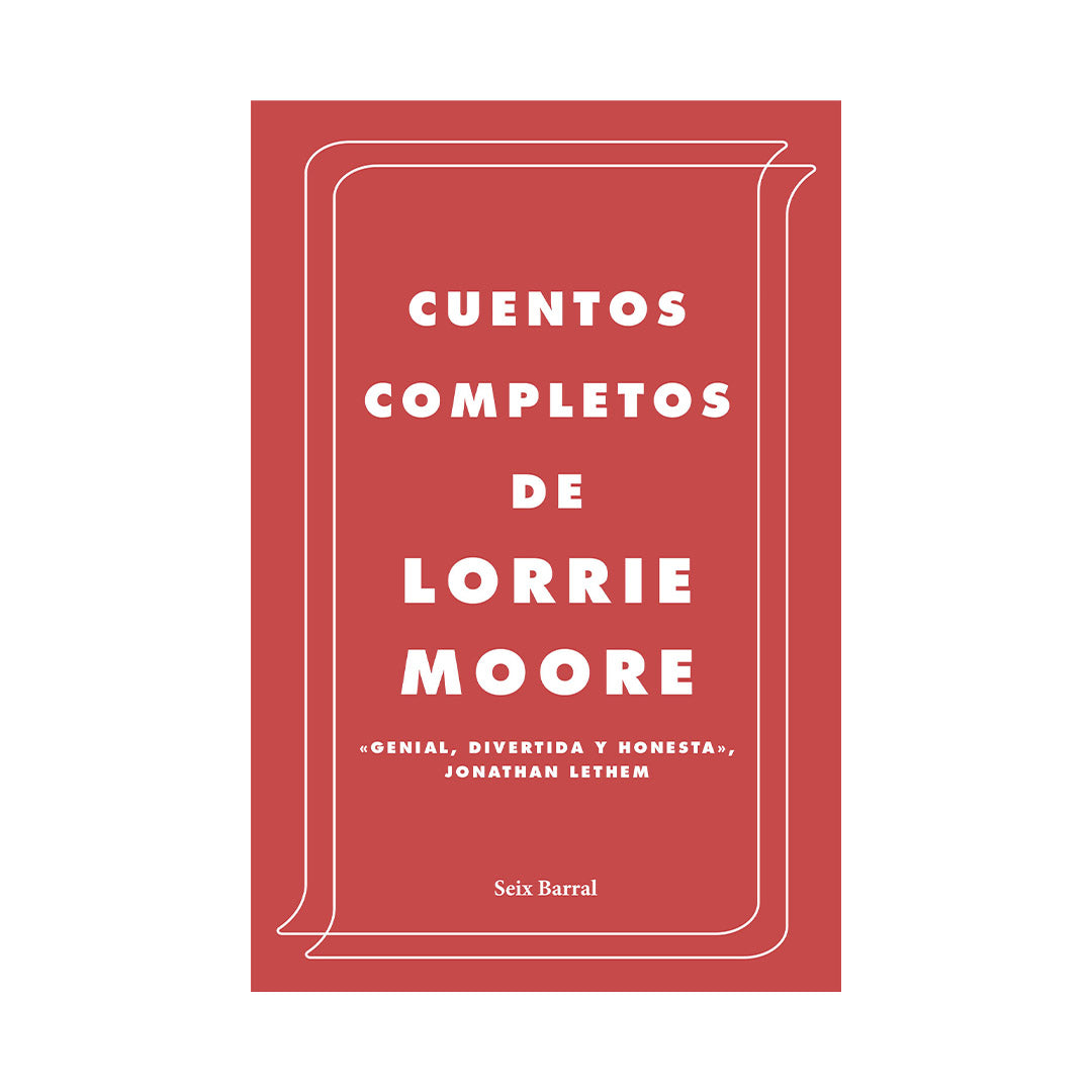 Cuentos completos - Lorrie Moore