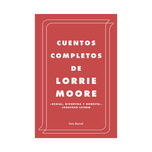 Cuentos completos - Lorrie Moore
