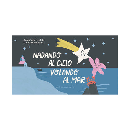 Nadando al cielo, volando al mar